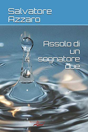 Assolo di un sognatore due Poetry