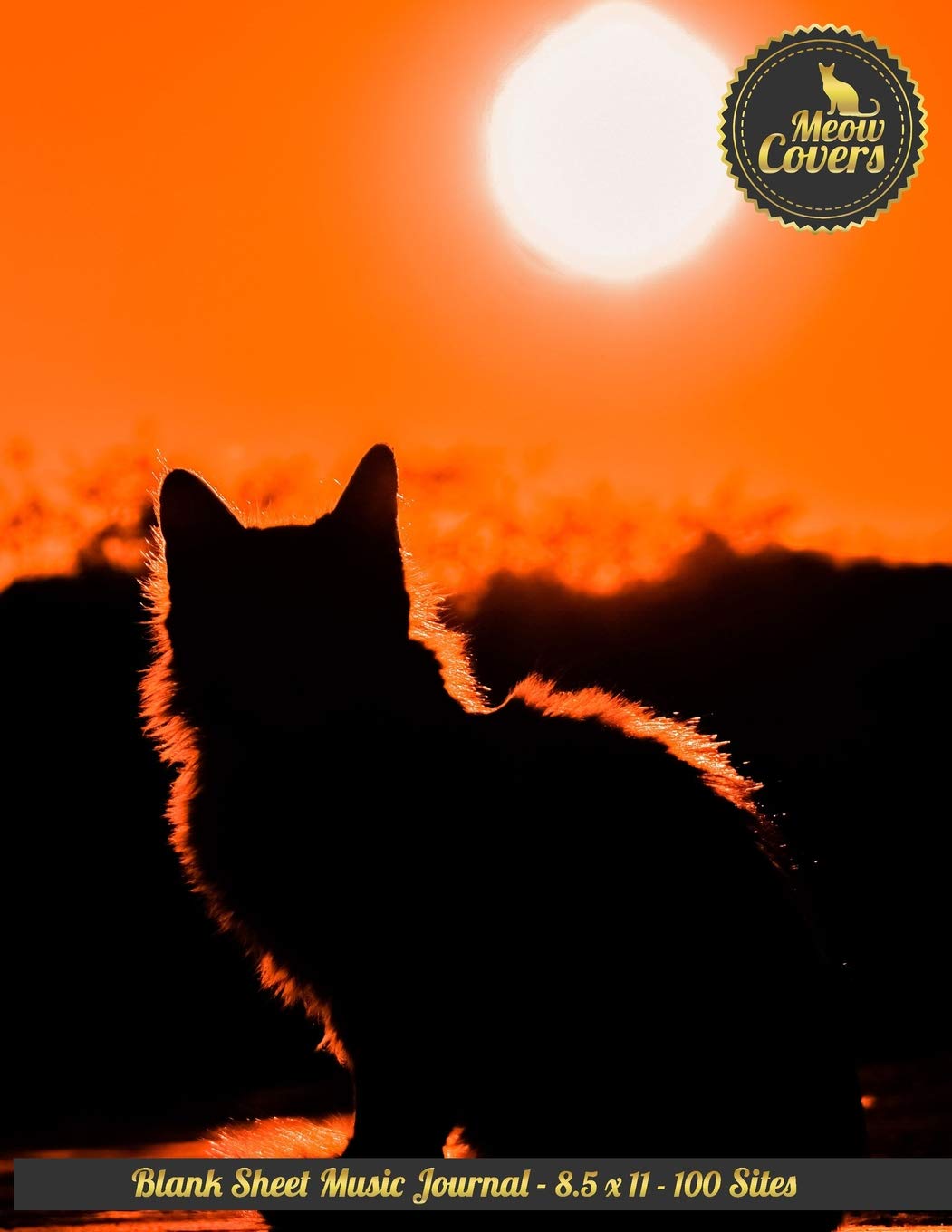 Meow Covers Blank Sheet Music Journal - 8.5 x 11 - 100 Sites: Blank Notebook, Journal for own music, musical nodes like guitar, violin, flute, trumpet, trombone, clarinet, piano Essays & Short Stories