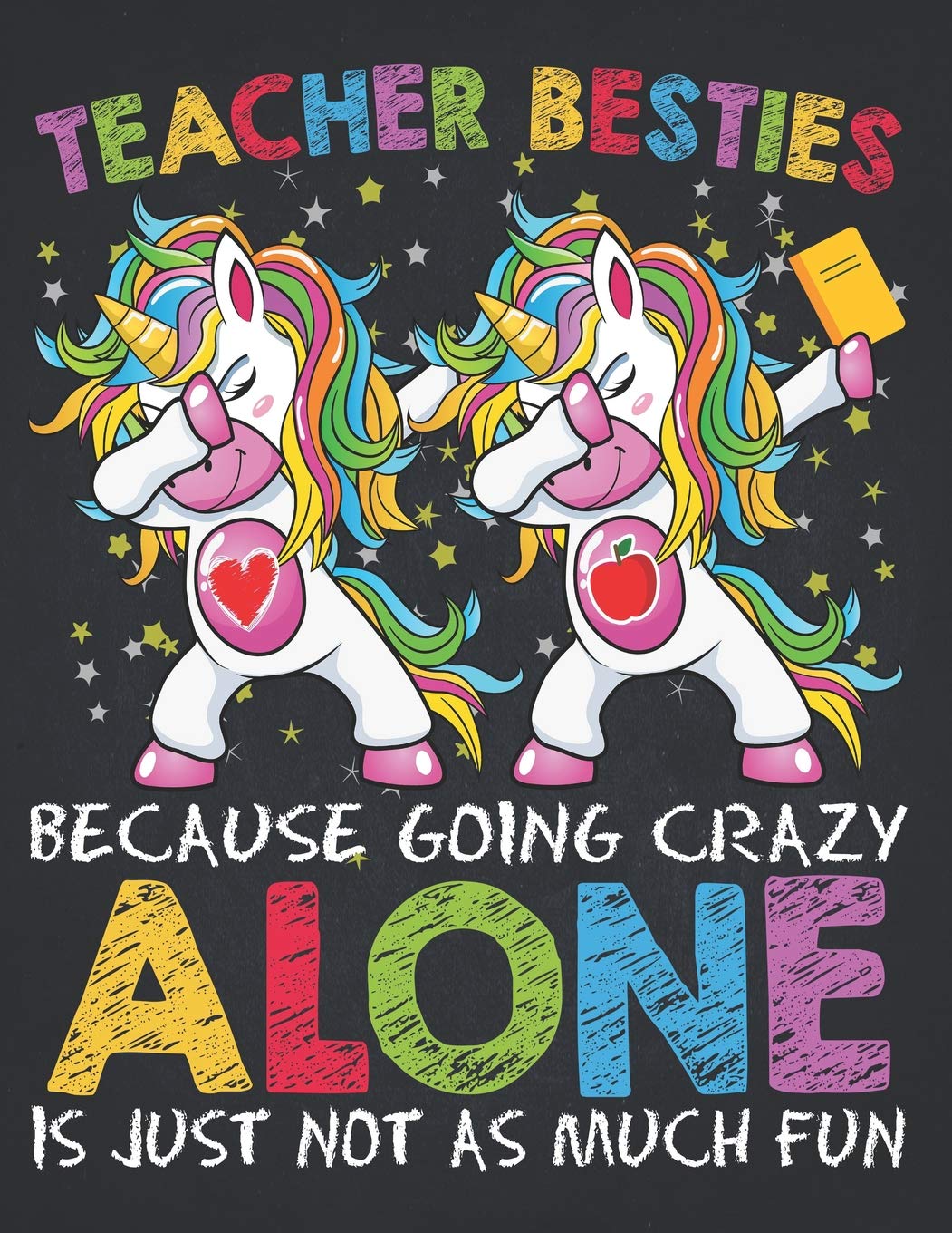 School Supplies: Teacher Besties Because Going Crazy Alone Is Not Fun Girls 2020 Planner Calendar Daily Weekly Monthly Organizer Unicorn iep education ... first grade, second grade, elementary 8.5x11 Business, Finance & Career