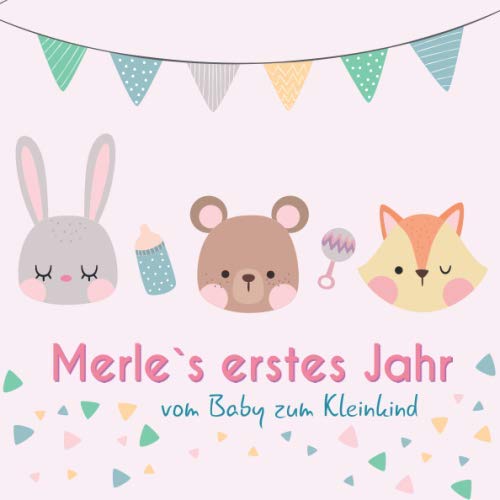 Merle`s erstes Jahr - vom Baby zum Kleinkind: Babyalbum zum Ausfüllen für das erste Lebensjahr Parents & Children