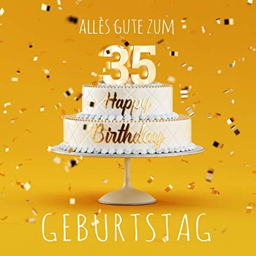 Alles Gute zum 35. Geburtstag: Gästebuch zum Eintragen mit 110 Seiten - Gelbe Edition Books
