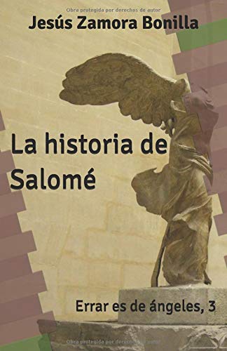 La historia de Salomé: Errar es de ángeles, 3 Dystopia & Post-Apocalypse