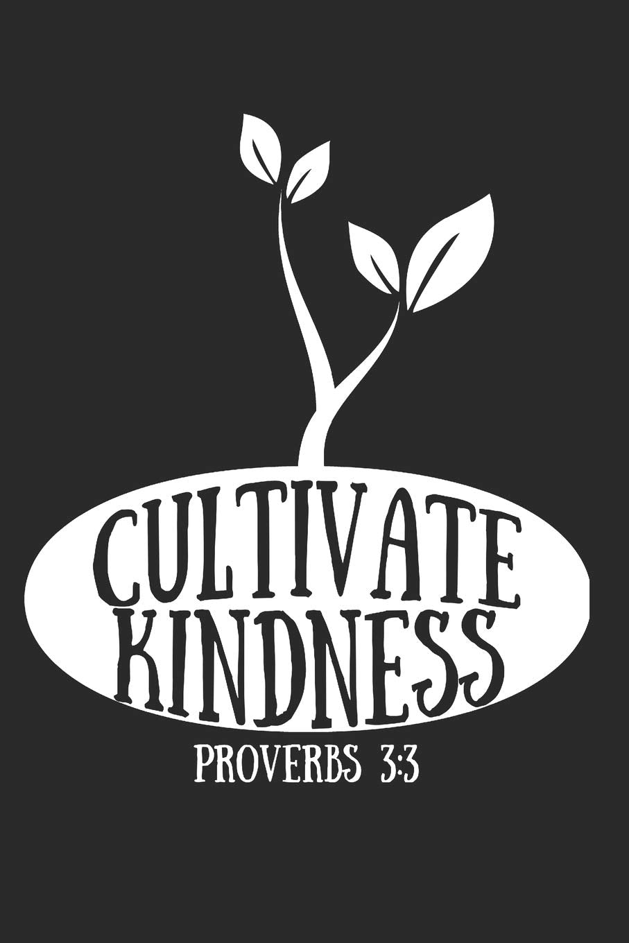 Cultivate Kindness Proverbs 3:3: 6x9 Blank Dot grid Christian Notebook or Devotional Journal - Bible Journal or Prayer Book for Men and Women Religion & Esotericism
