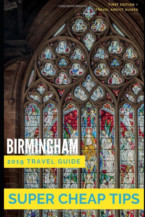 Super Cheap Birmingham: How to enjoy a $500 trip to Birmingham for $150 Travel Guides