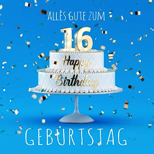 Alles Gute zum 16. Geburtstag: Gästebuch zum Eintragen mit 110 Seiten - Hellblaue Edition Parents & Children