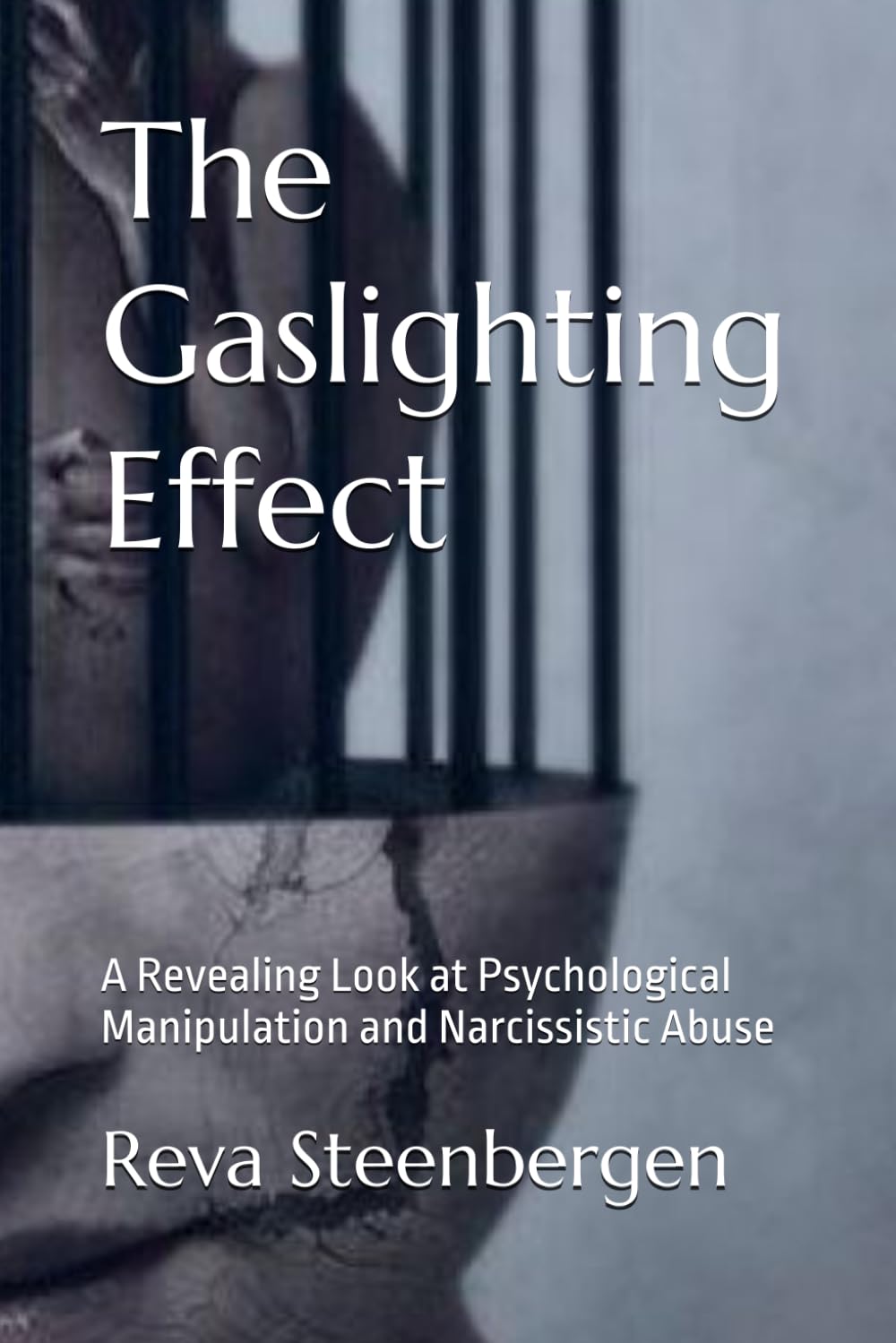 The Gaslighting Effect: A Revealing Look at Psychological Manipulation and Narcissistic Abuse book