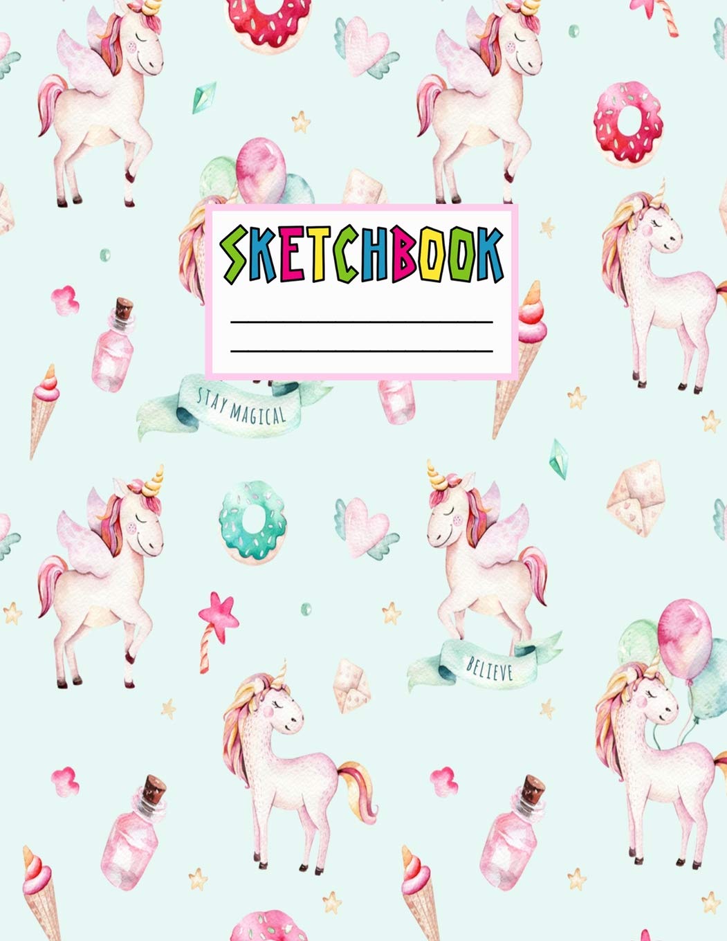 Sketchbook: Cute Unicorn Kawaii Sketch Book for Girls, Kids, Teens, Women (Perfect for Sketching, Drawing, Doodling, Journal, Note Pad, Birthday Party Favors) Books