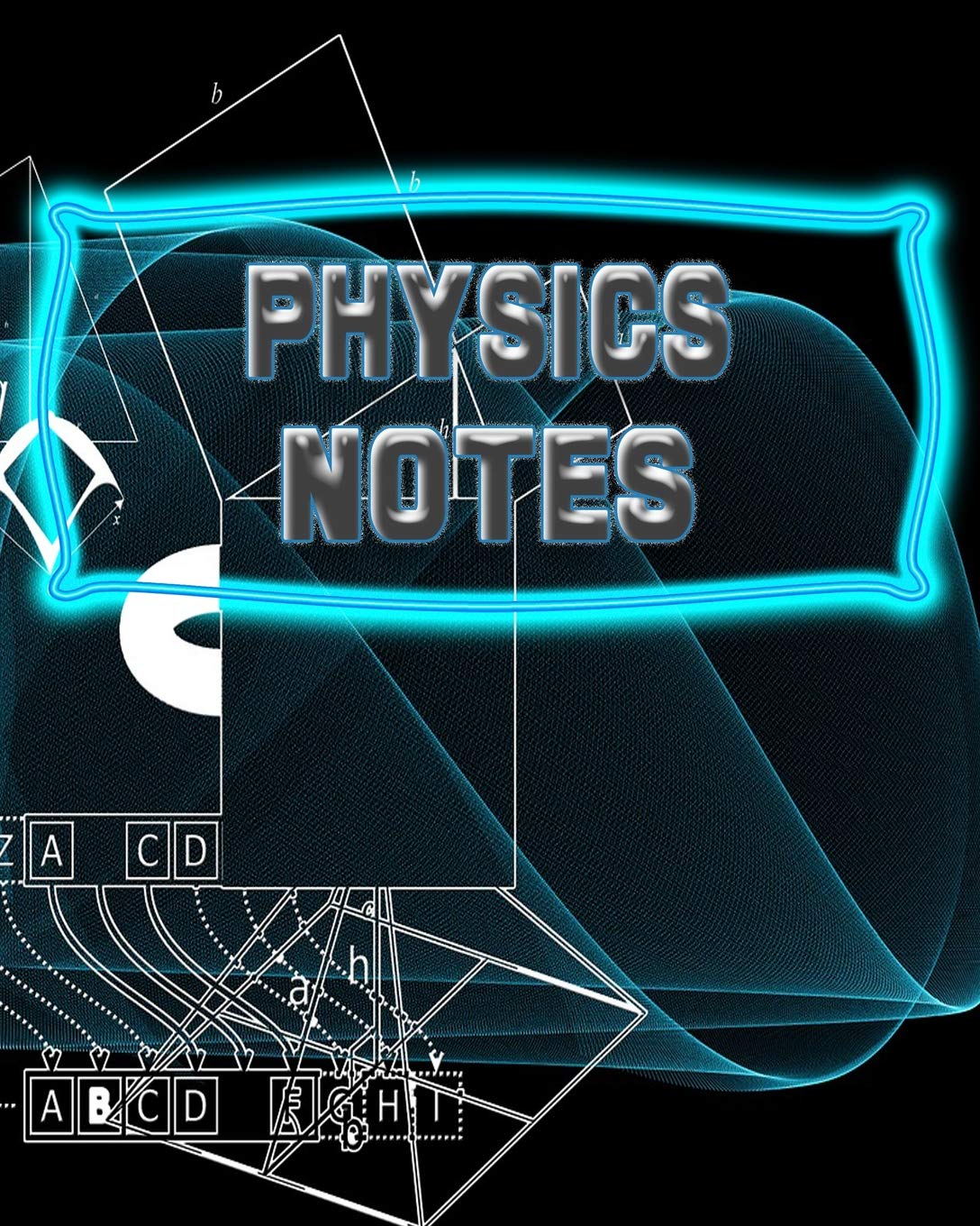 Physics Notes: 123 Pages, Blank Journal - Notebook To Write In, 5x5 Graph Paper Alternating With College Ruled Lined Paper, Ideal Physics Student Gift (School Notebooks, Band 86) Natural Sciences