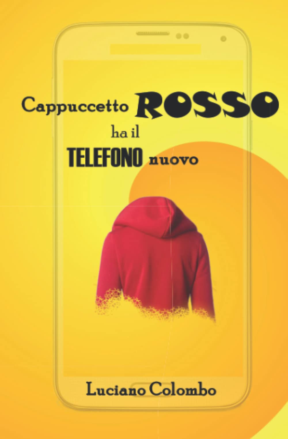 Cappuccetto Rosso ha il telefono nuovo book