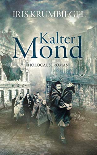 Kalter Mond (Heiße Sonne- Kalter Mond, Band 2) Historical Fiction