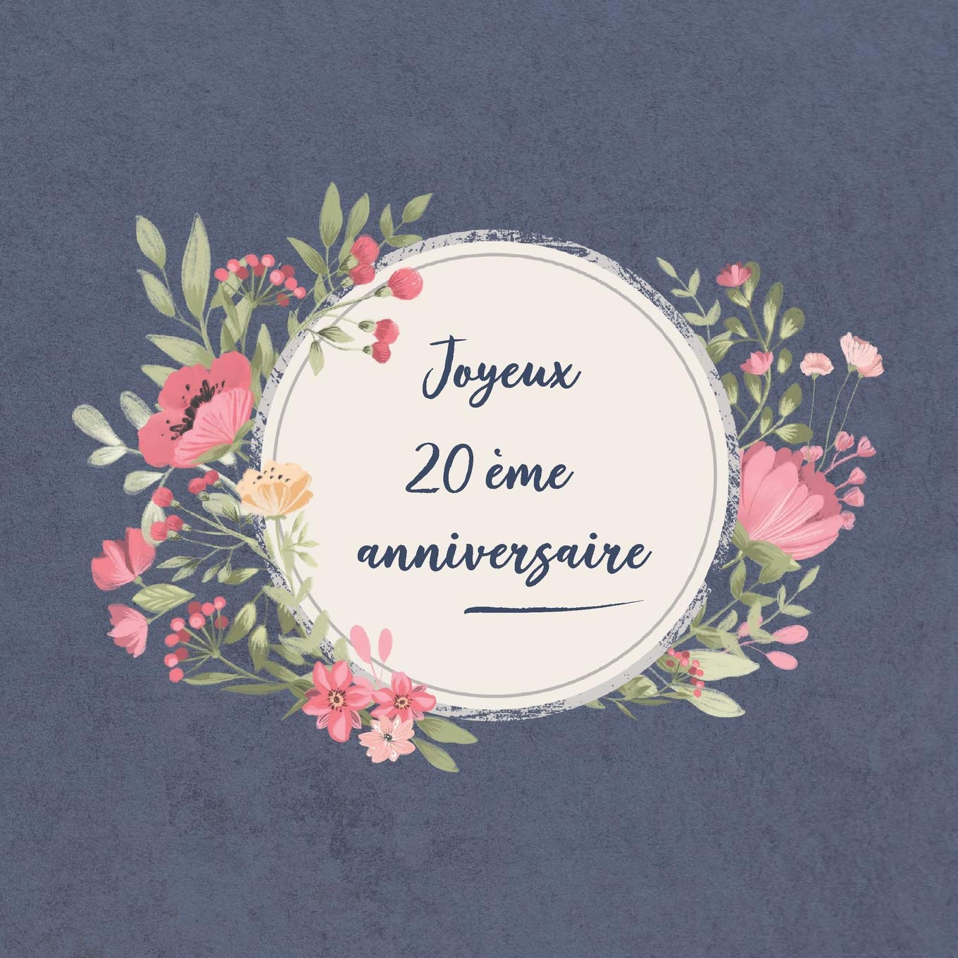 Joyeux 20 ème anniversaire: Félicitations à vous | Journal et livre d'or pour l'écriture | Nous vous souhaitons tout le meilleur pour l'anniversaire | Idées cadeaux pour les meilleurs amis collègues book