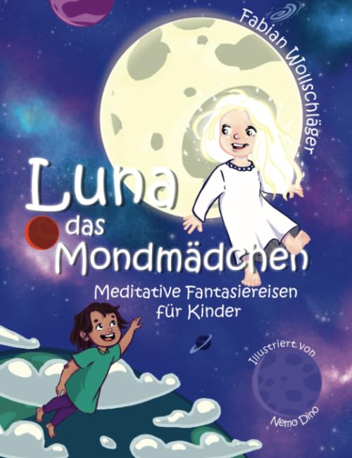 Luna das Mondmädchen: Meditative Fantasiereisen für Kinder Lifestyle