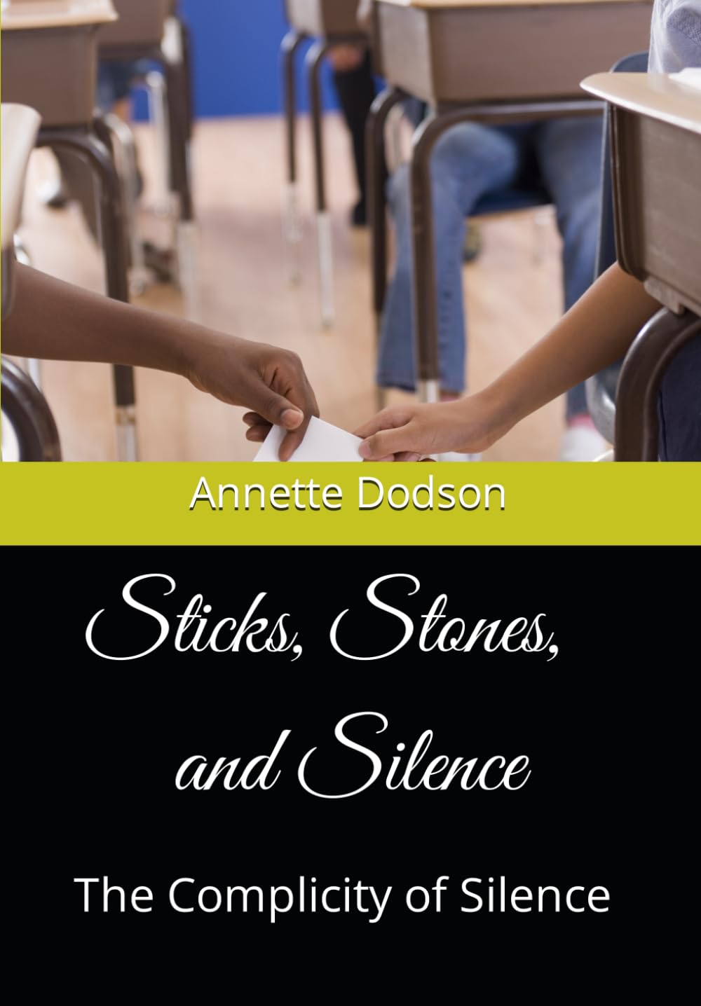 Sticks, Stones, and Silence: The Complicity of Silence Education