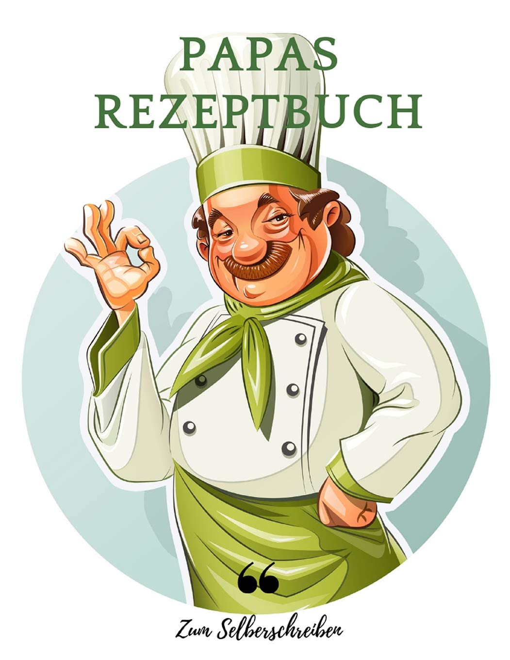 Papas Rezeptbuch: Kochbuch zum Selberschreiben, Selbstgestalten, für 100 Rezepte, DIN A4 Health, Nutrition & Fitness