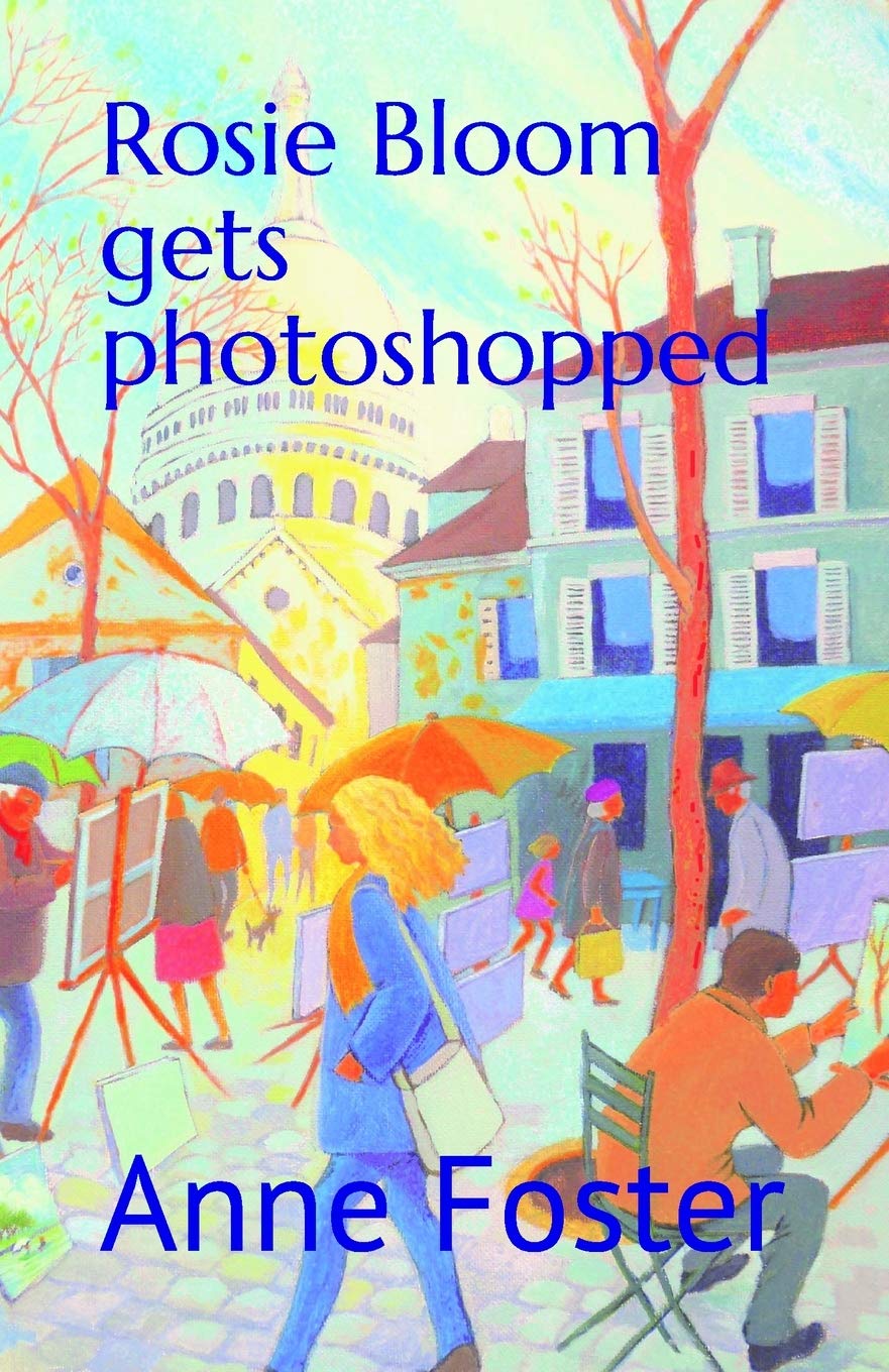 Rosie Bloom gets photoshopped: A feel good romance Contemporary literature