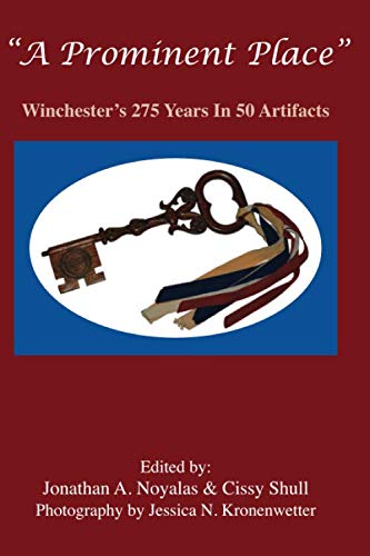 "A Prominent Place": Winchester's 275 Years in 50 Artifacts Politics & History