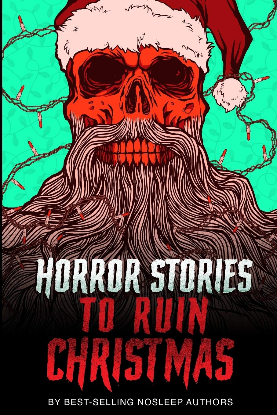 Horror Stories to Ruin Christmas: Serenity Falls Forever Horror & Mystery
