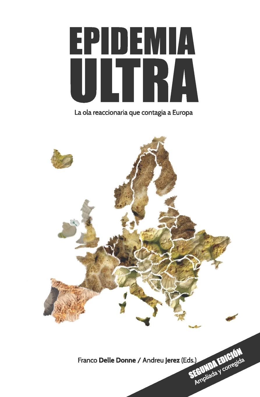 Epidemia Ultra: La ola reaccionaria que contagia a Europa Social Sciences