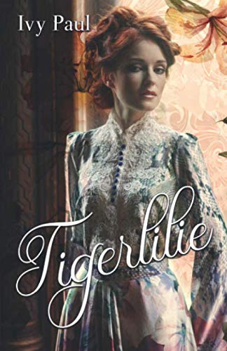 Tigerlilie (The Wayward Gentlemen, Band 1) Contemporary Romance