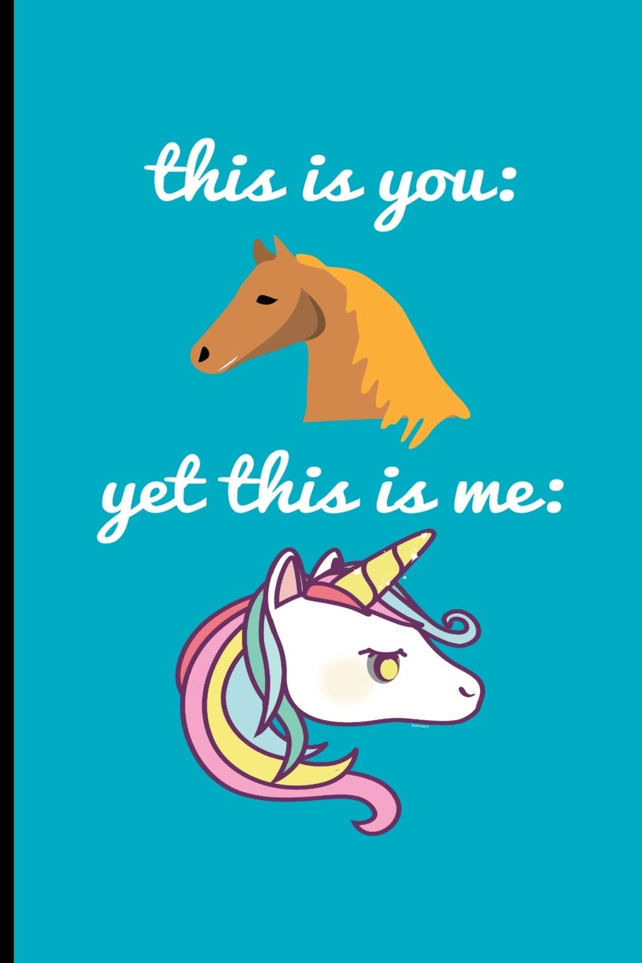 This Is You Yet This Is Me: You And Me Unicorn Perfect Gift Dot Grid Notebook/Journal (6"x9") Memories