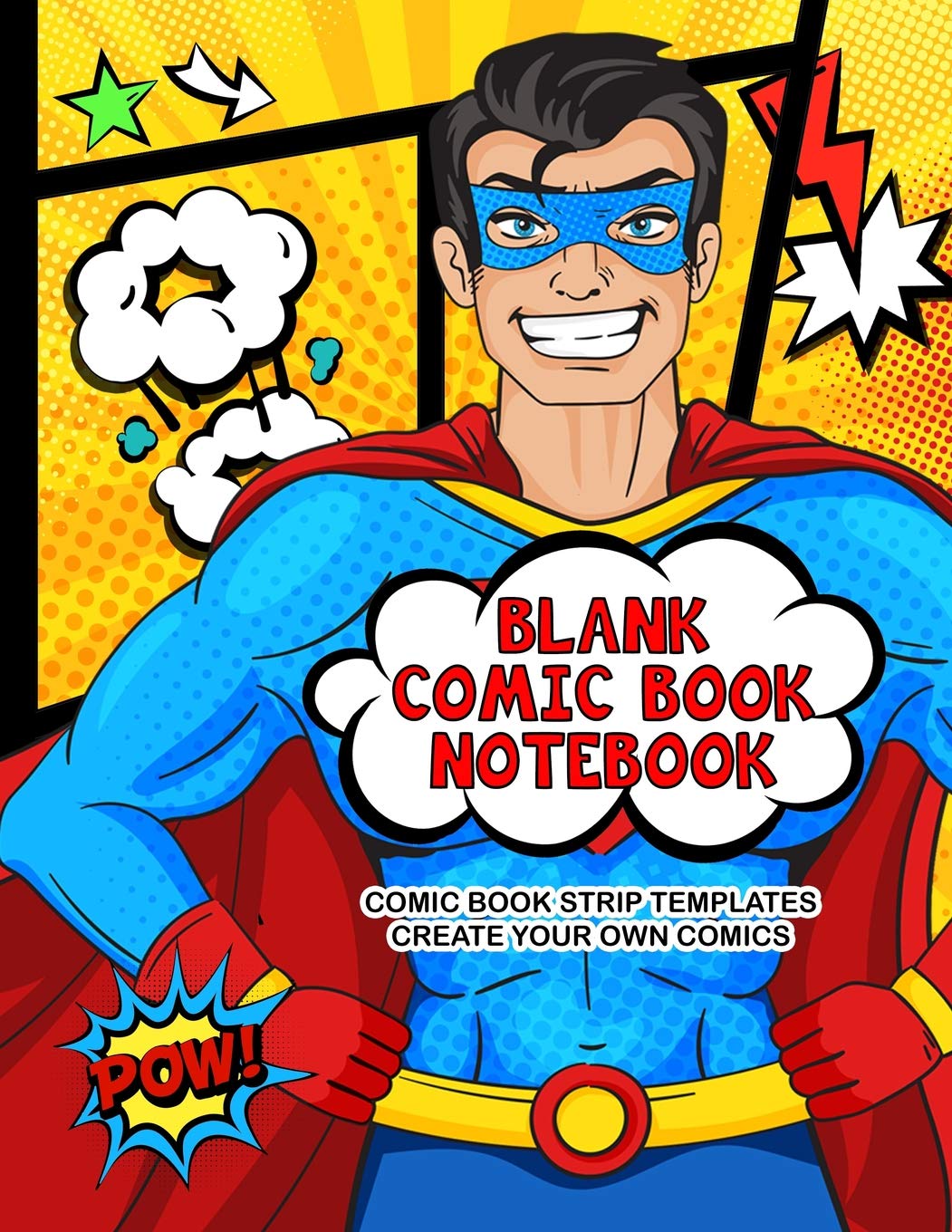 Blank Comic Book Notebook Comic Book Strip Templates Create Your Own Comics: Contains 16 UNIQUE Comic Book Boards Plus *FREE BUBBLE CUT OUTS. Cartoon ... For Kids & Adults (SuperHero Series, Band 1) Manga