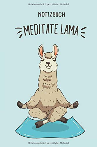 Notizbuch: Meditate Lama, 120 Seiten gepunktet, eckiger Buchrücken, genug Freiraum für all deine Notizen, Gedanken, Ideen im Lama & Alpaka Design Learning & Reference
