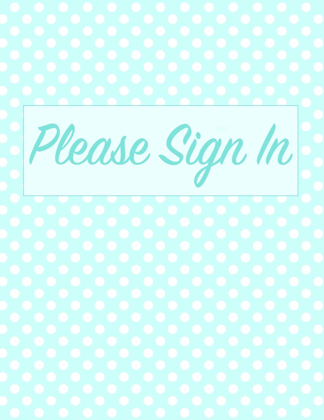 Please Sign In: Open House Registration Book - Real Estate Agent Home Visitor Log Guest Registry - Blue Polka Dot Sign In Sheet Journal for Buyers to ... Name, Address, Email, Phone - Size 8.5x11 Business, Finance & Career