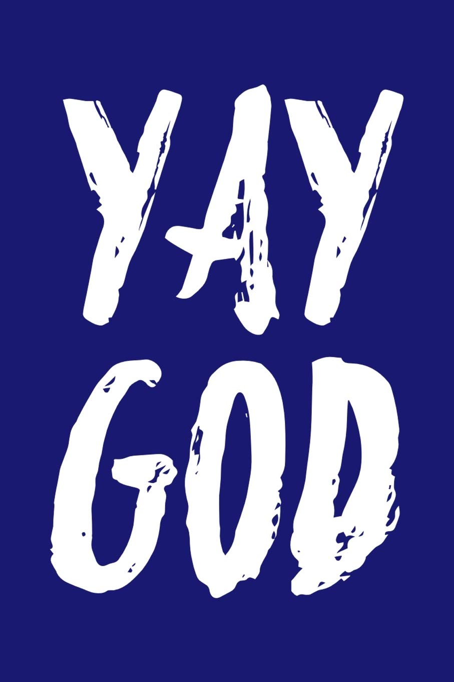 Yay God: Graph Paper Notebook 6”x9” 120 Pages Religion & Esotericism