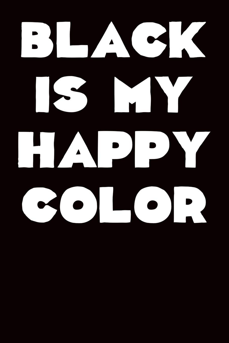 Black Is My Happy Color: Graph Paper Notebook 6”x9” 120 Pages Arts & Music