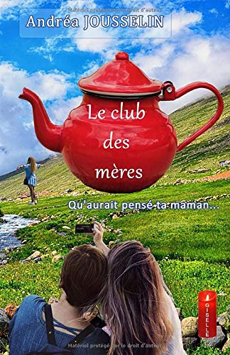 Le club des mères: Qu'aurait pensé ta maman... book