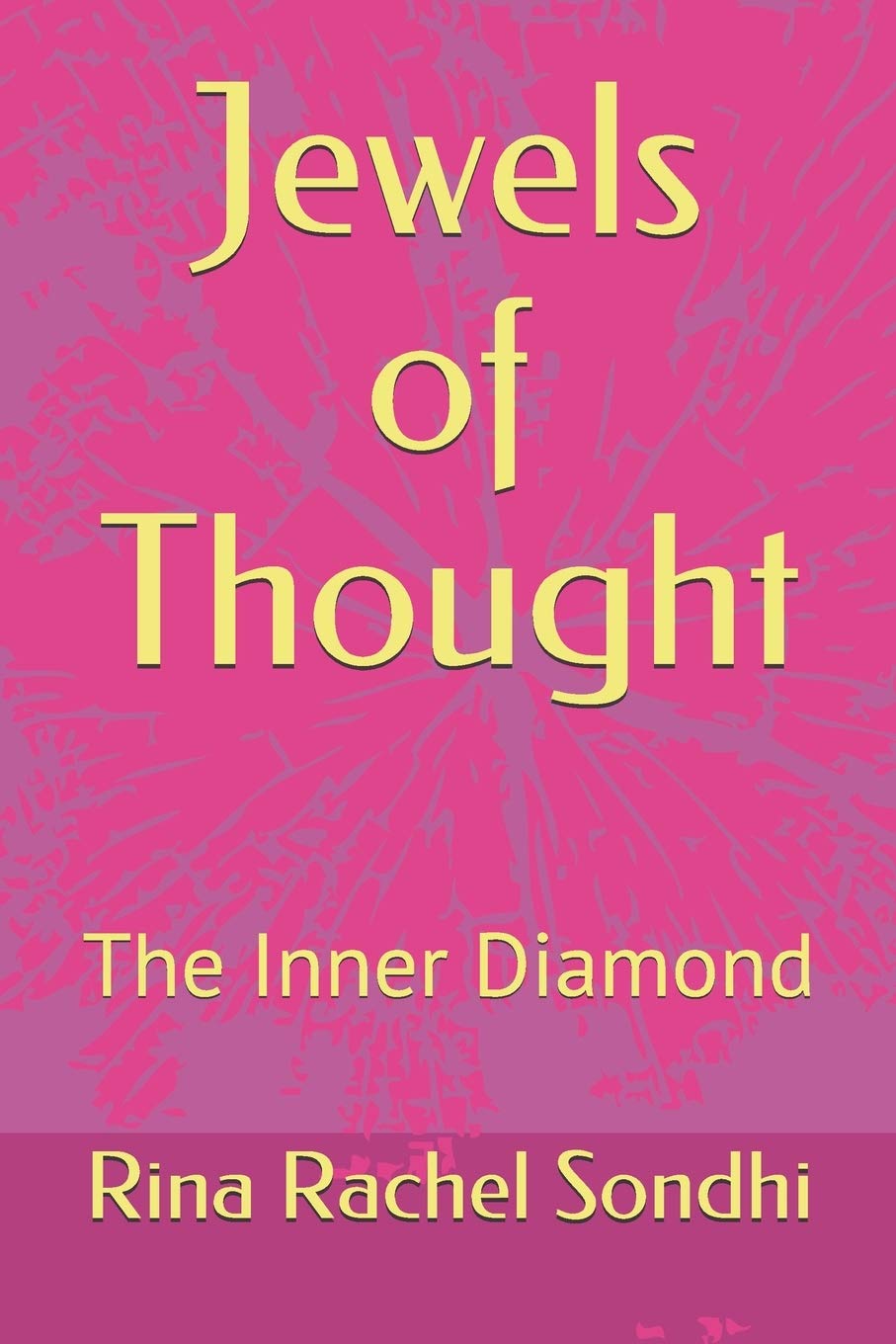 Jewels of Thought: The Inner Diamond (The Inner Universe, Band 101) Lifestyle