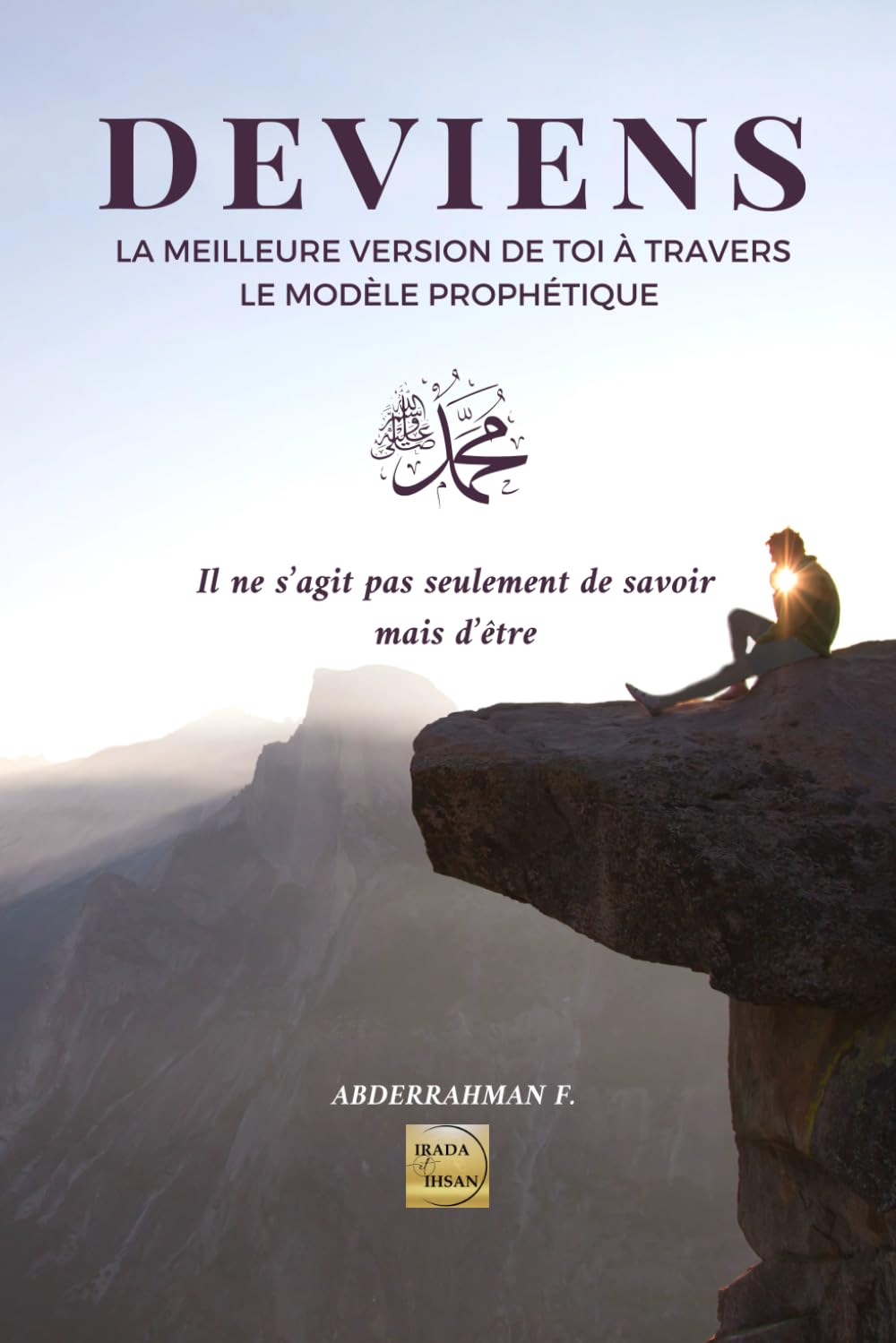 DEVIENS: La meilleure version de toi à travers le modèle prophétique: Il ne s'agit pas seulement de savoir mais d'être Lifestyle