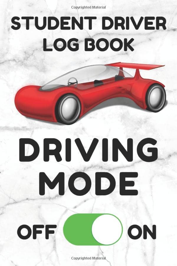 Student Driver Log Book: Record Student Driving Time (Day, Night, Total, and Time Carried Forward) and Other Factors in Tables (White, Red Car) book