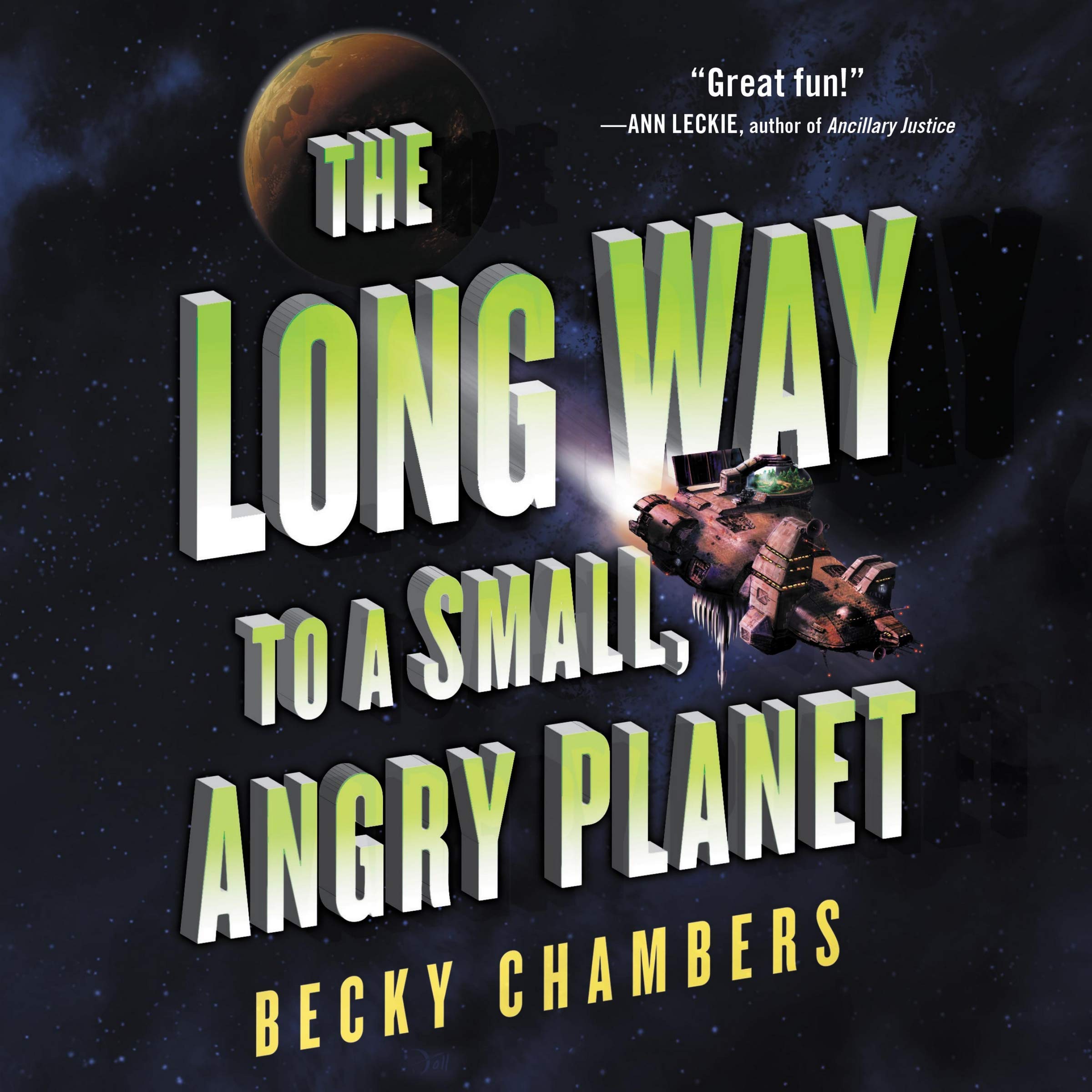 The Long Way to a Small, Angry Planet (Wayfarers, Band 1) Action & Adventure