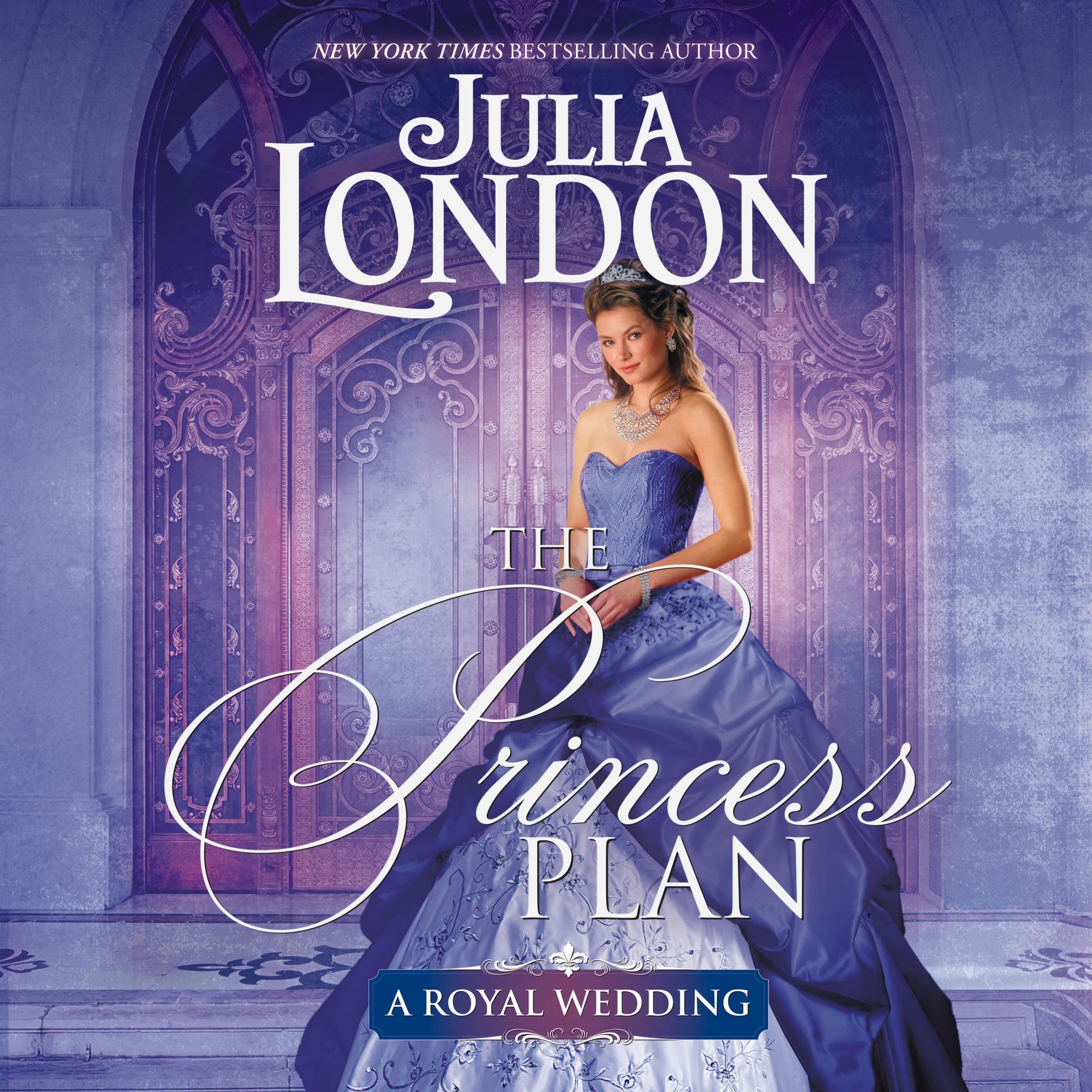 The Princess Plan (Royal Wedding, Band 1) Historical Fiction