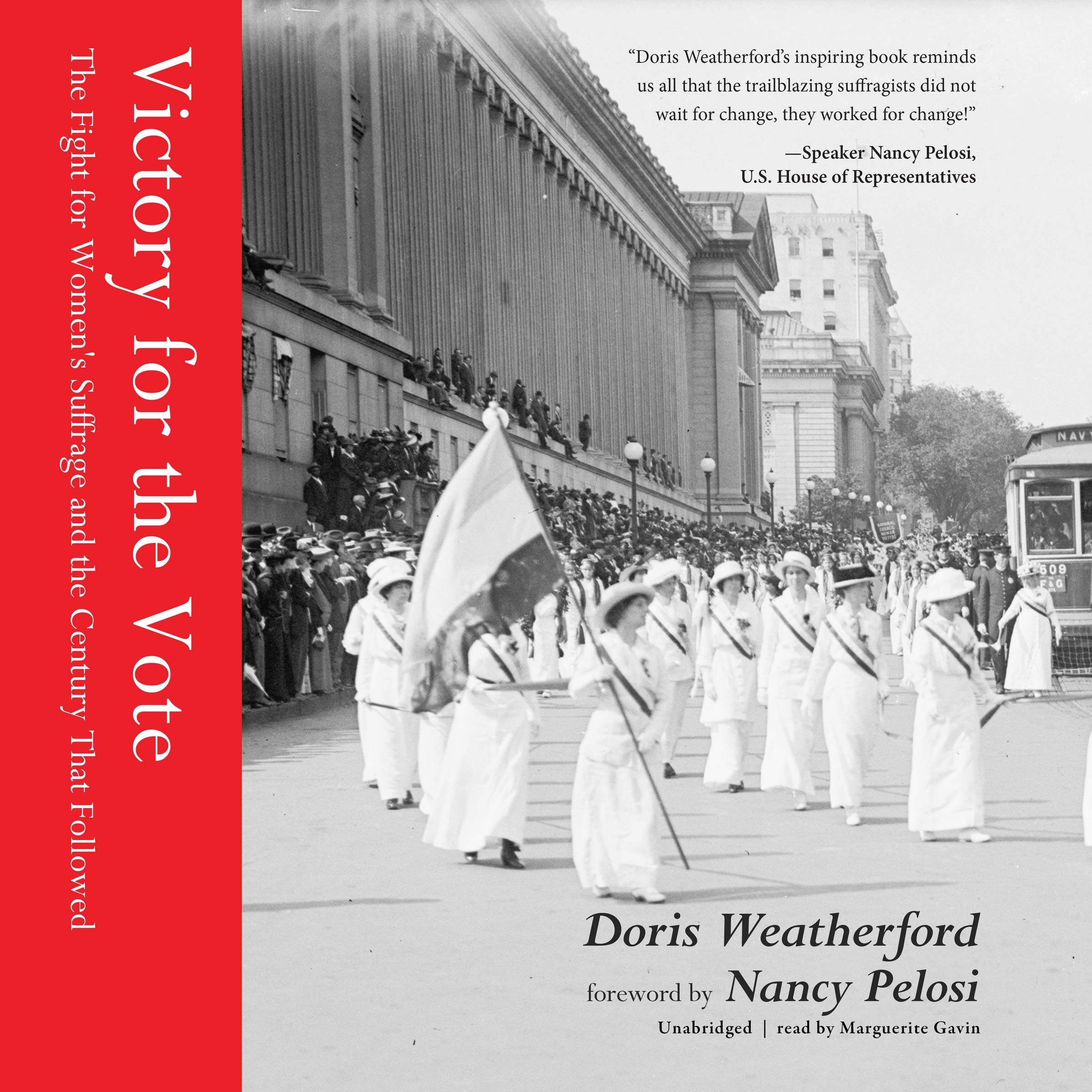 Victory for the Vote: The Fight for Women s Suffrage and the Century That Followed; Library Edition Politics & History