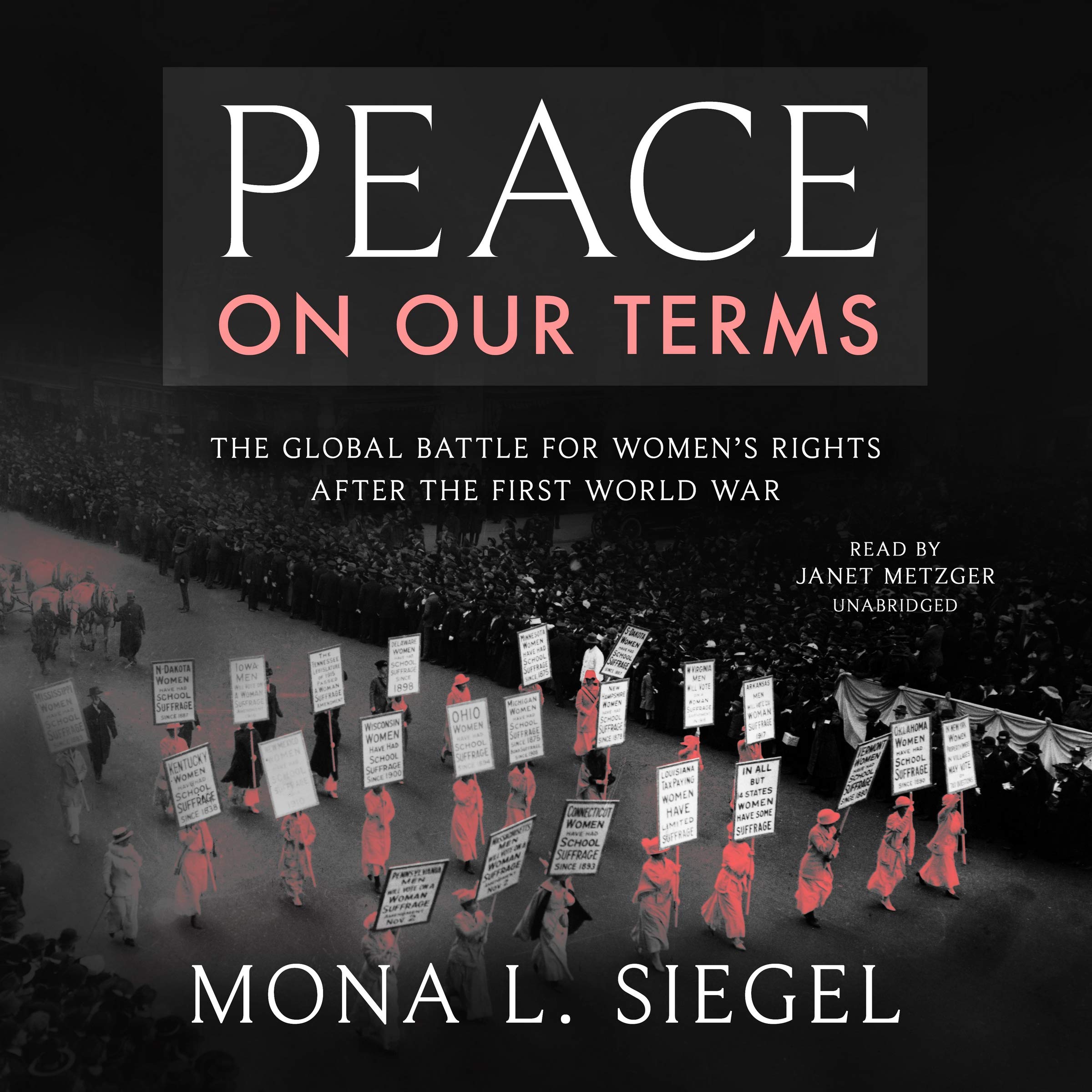 Peace on Our Terms: The Global Battle for Women s Rights After the First World War cd