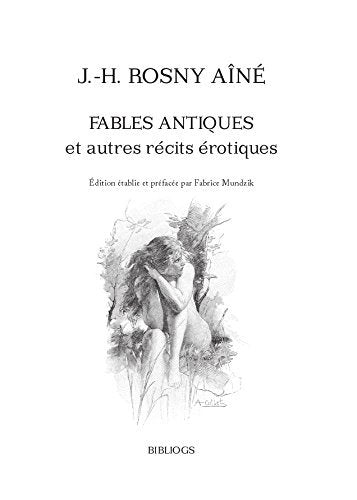 J.-h. rosny aine - fables antiques et autres recits erotiques book
