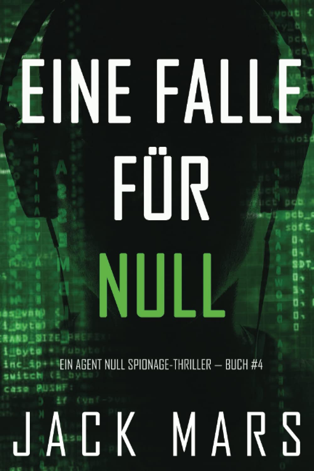 Eine Falle für Null (Ein Agent Null Spionage-Thriller — Buch #4) Suspense & Thrillers
