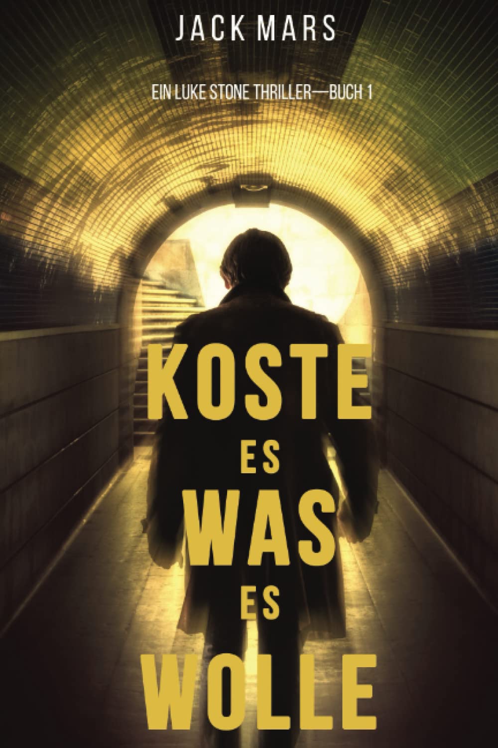 Koste Es Was Es Wolle: Ein Luke Stone Thriller—Buch 1 Suspense & Thrillers