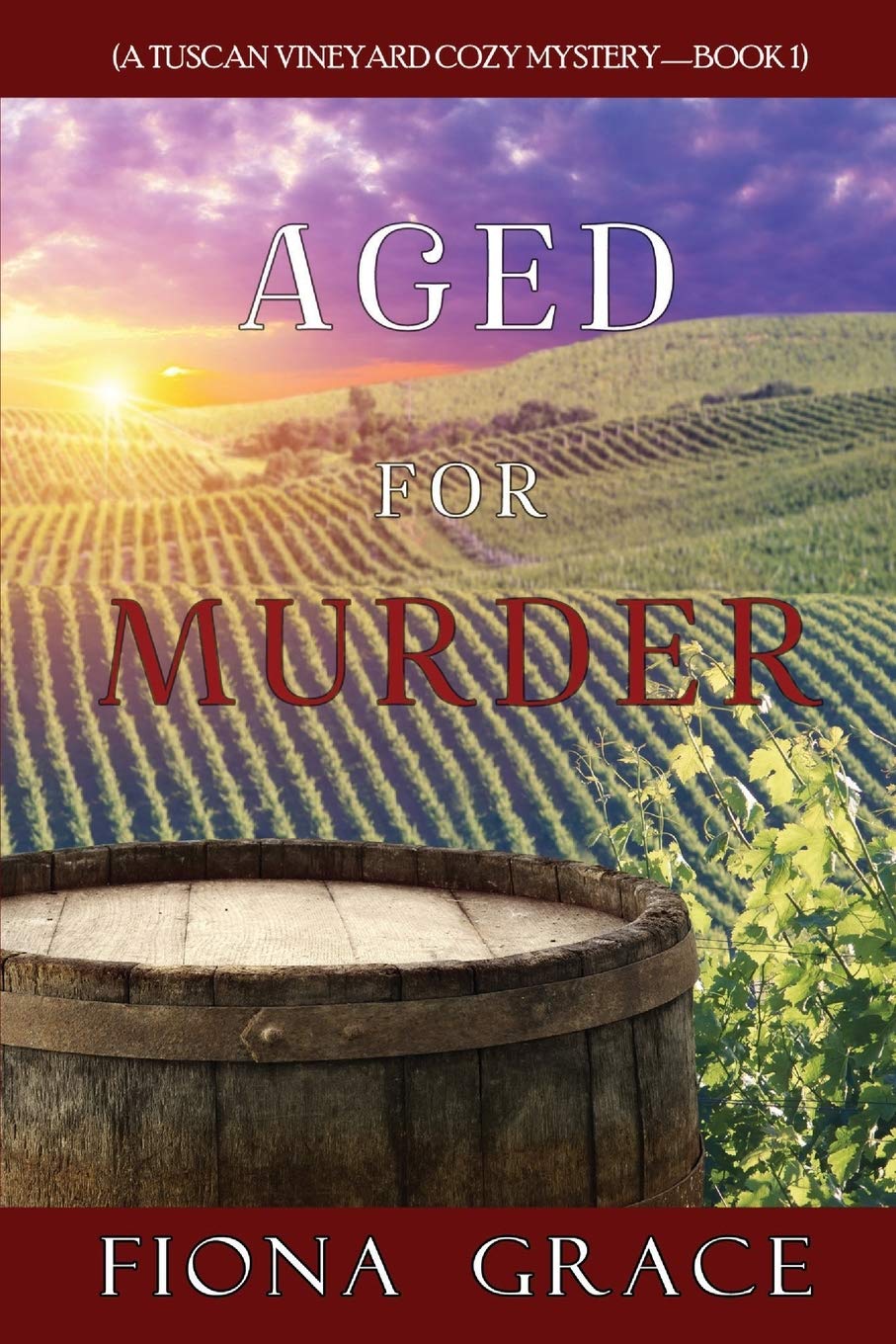 Aged for Murder (A Tuscan Vineyard Cozy Mystery—Book 1) Contemporary literature