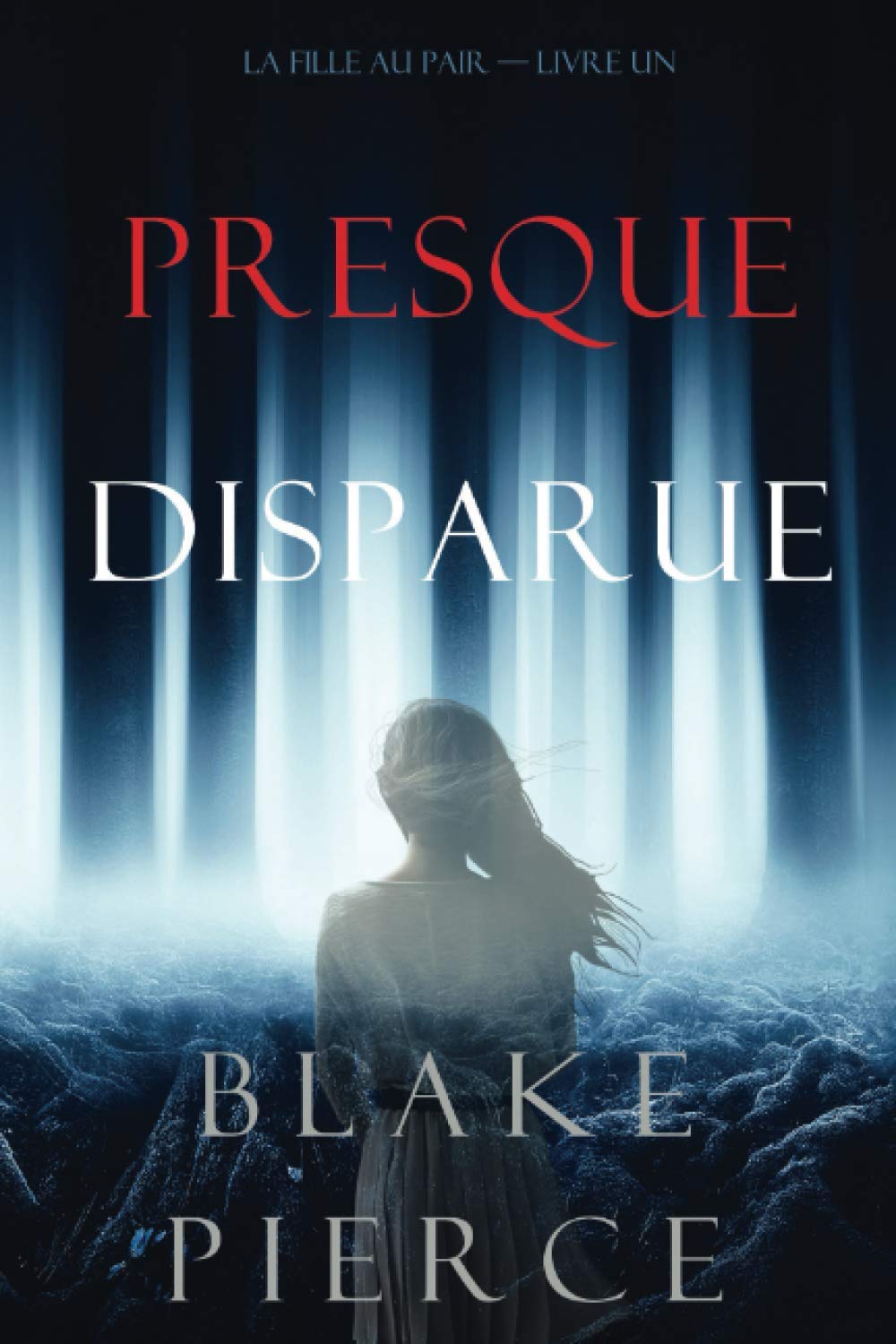 Presque Disparue: La Fille Au Pair (Premier Livre) Contemporary literature