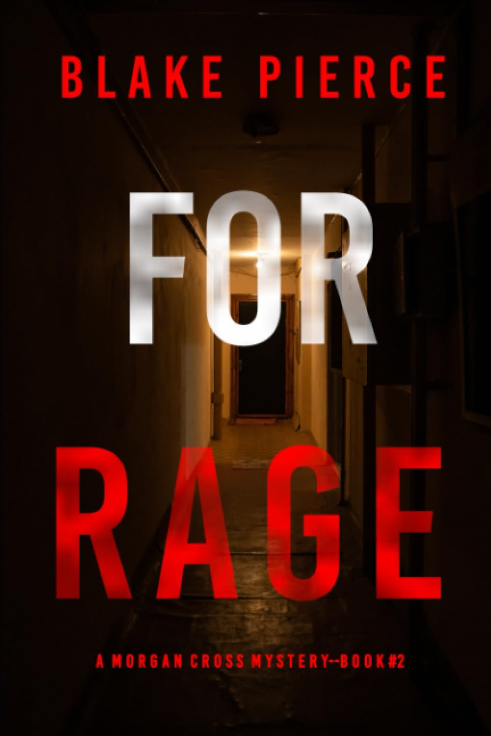 For Rage (A Morgan Cross FBI Suspense Thriller—Book Two) Detective & CSI