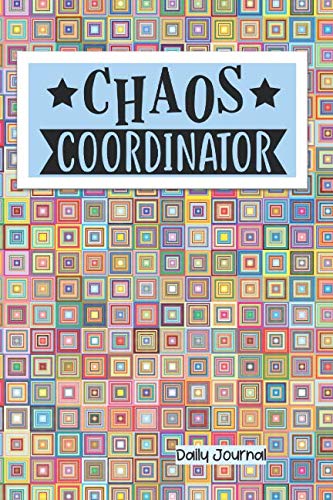 Chaos Coordinator Daily Journal: A small notebook for writing your dreams, gratitude practice, or keeping track of your schedule and ideas. Media & Communication