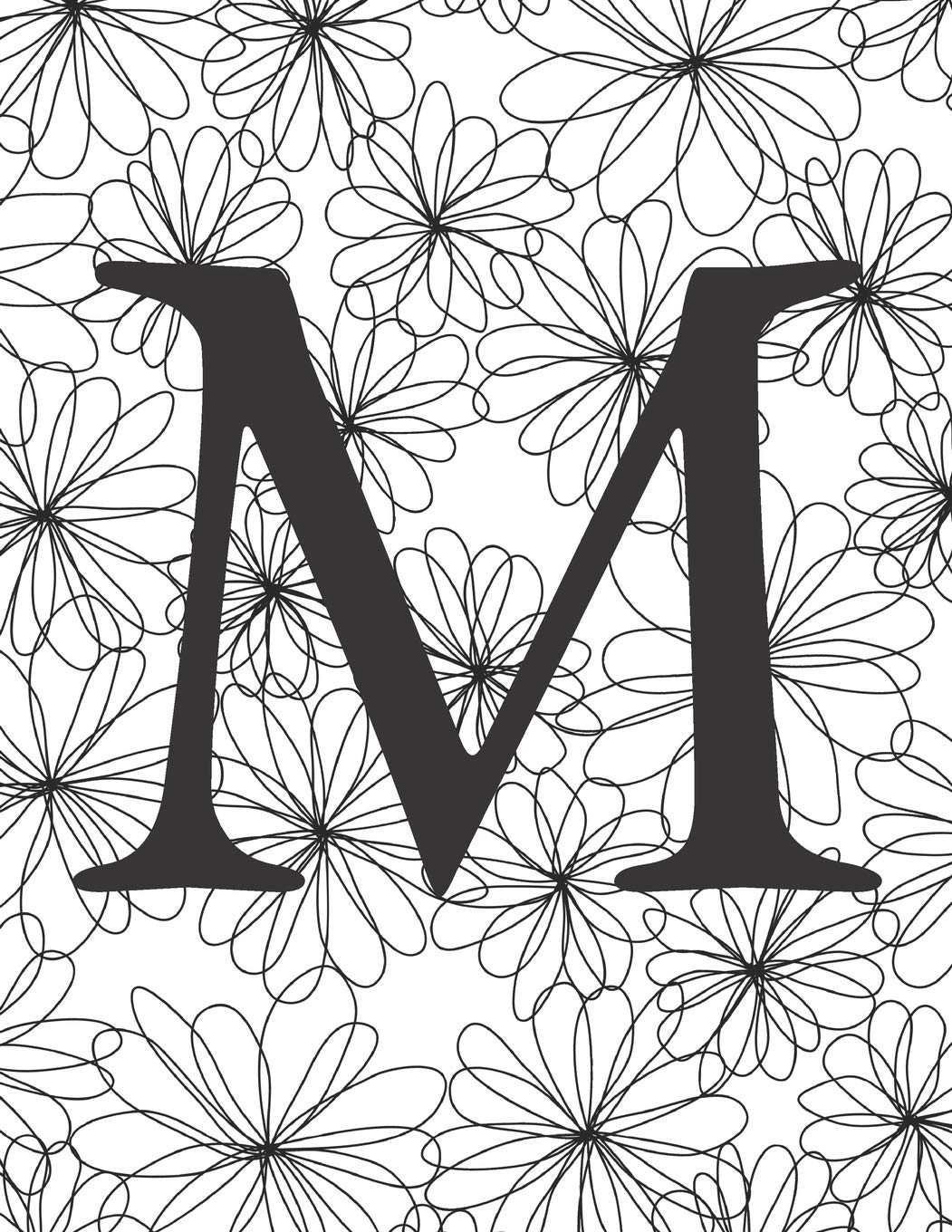 M: Monogram Initial M Notebook for Women and Girls-Black and White Flower-120 Pages 8.5 x 11 Non-fiction