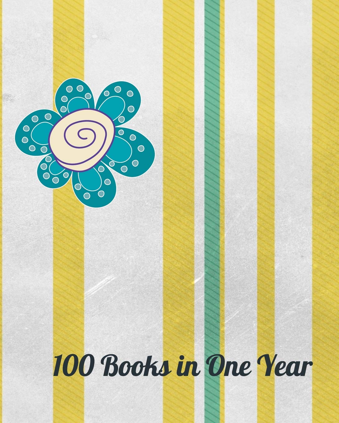 100 Books in One Year: Reading Log Book Journal For Women Contemporary literature