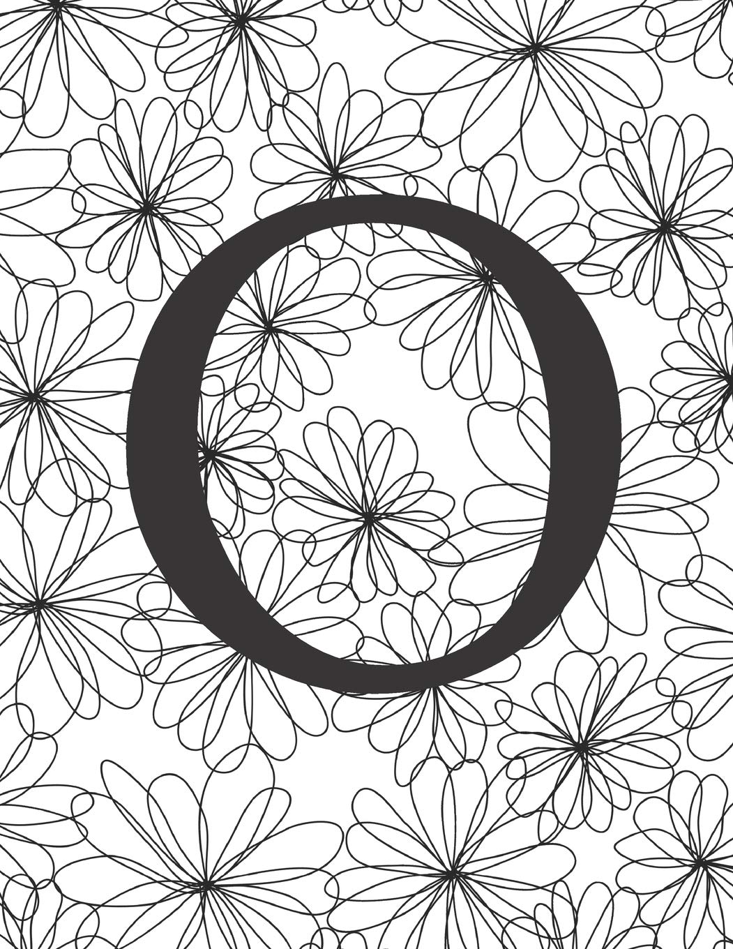O: Monogram Initial O Notebook for Women and Girls-Black and White Flower-120 Pages 8.5 x 11 Non-fiction