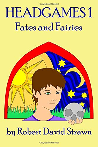Headgames I: Fates and Fairies Fairy Tales & Legends