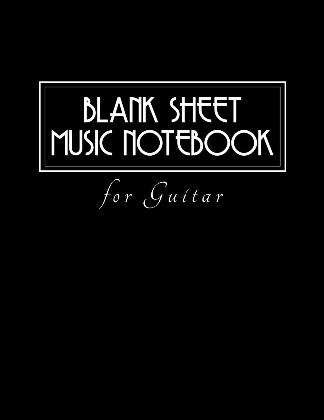 Blank Sheet Music Notebook for Guitar: Large 8.5x11 100 Pages - Guitar Tab Notebook Tablature Blank Sheet Music Guitarist Gift Classical Music Arts & Music