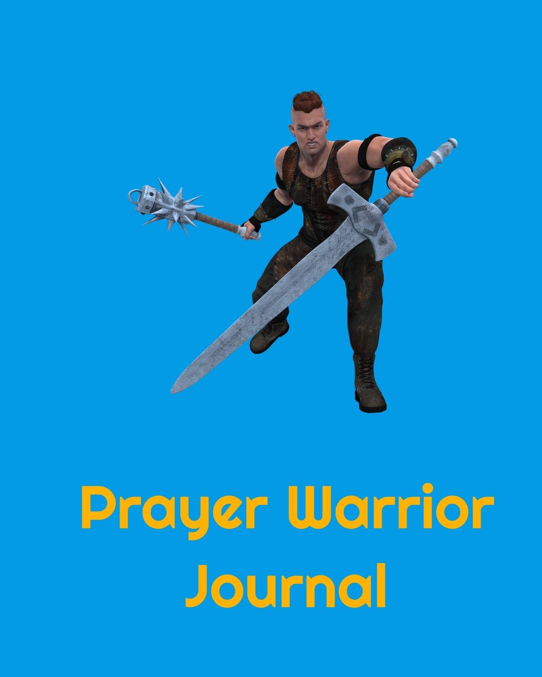 Prayer Warrior Journal (Prayer Warrior Journal Series, Band 4) Religion & Esotericism